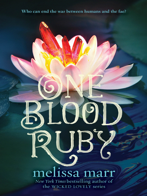 Title details for One Blood Ruby by Melissa Marr - Wait list